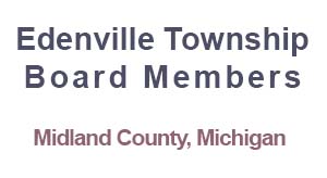 Edenville Township Board Members.