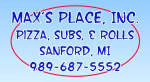 Max's Place Sanford, MI.